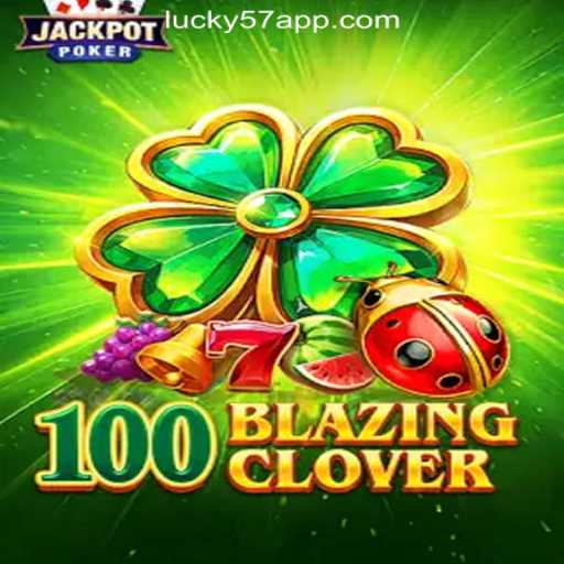 Unveiling the Excitement of 100BlazingClover: A Premier Online Casino Experience