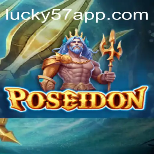 Discover Poseidon: An Epic Game of Strategy and Luck at lucky57.BET